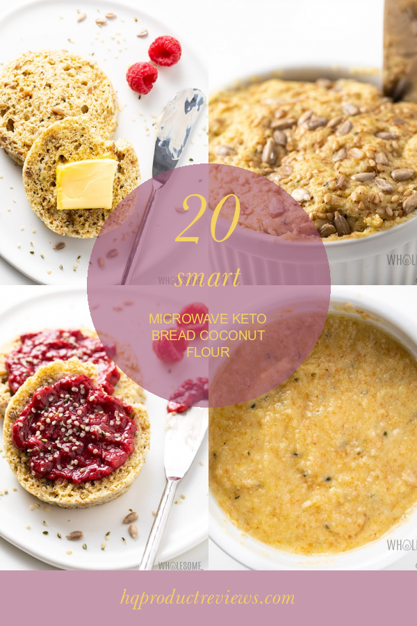 20 Smart Microwave Keto Bread Coconut Flour Best Product Reviews